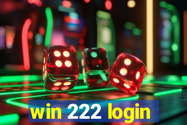 win 222 login